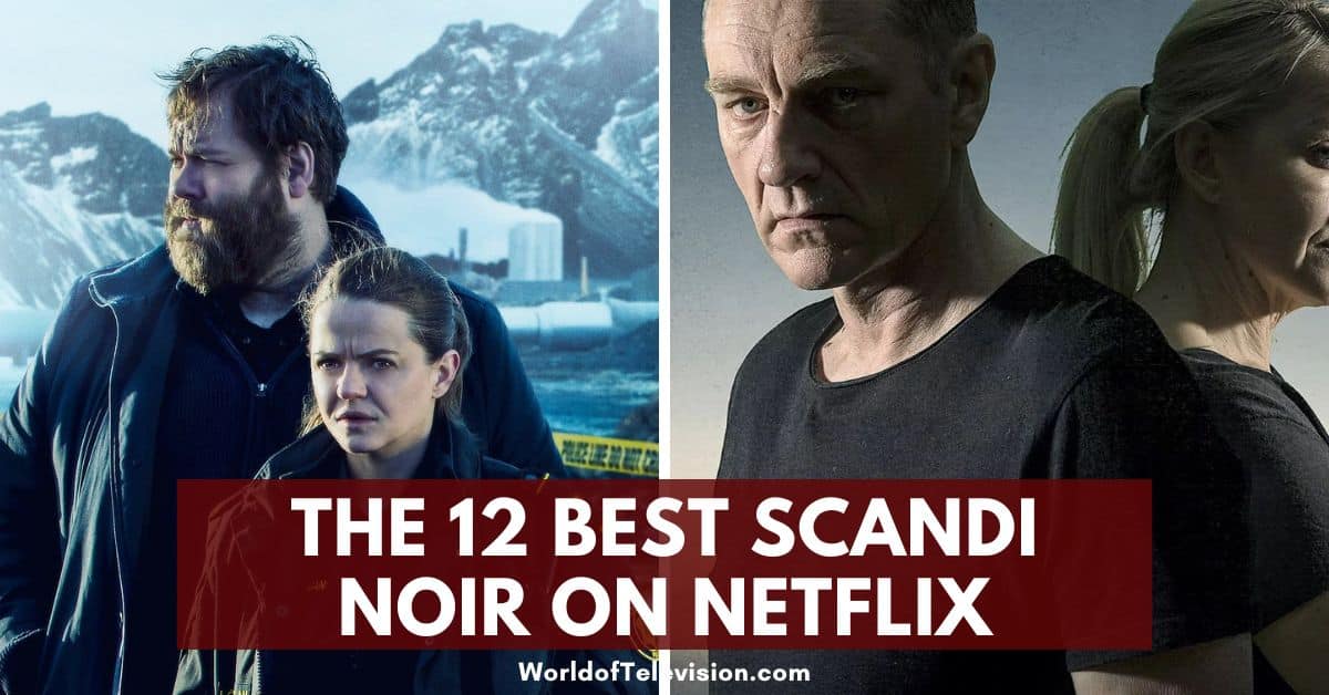 12 Thrilling Scandi Noir TV Series on Netflix