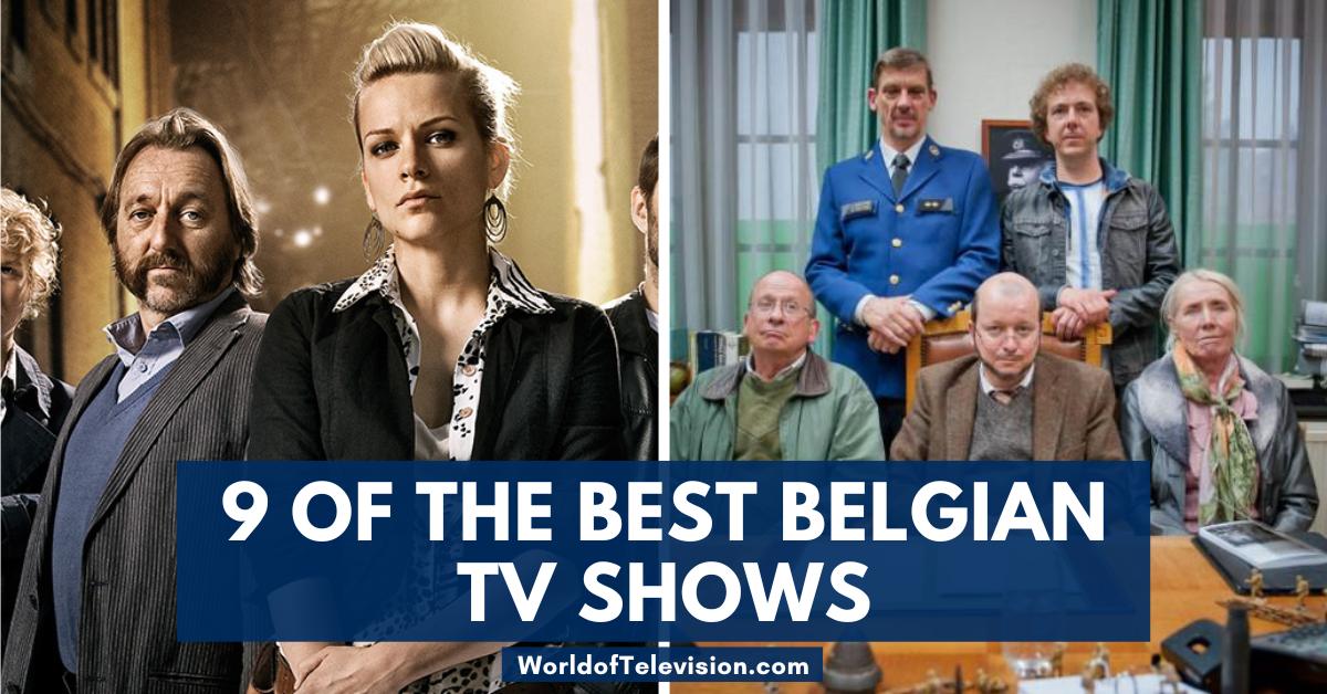 9 best belgian tv shows