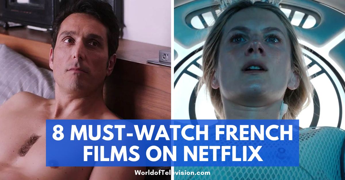 8 Must-Watch French Films on Netflix