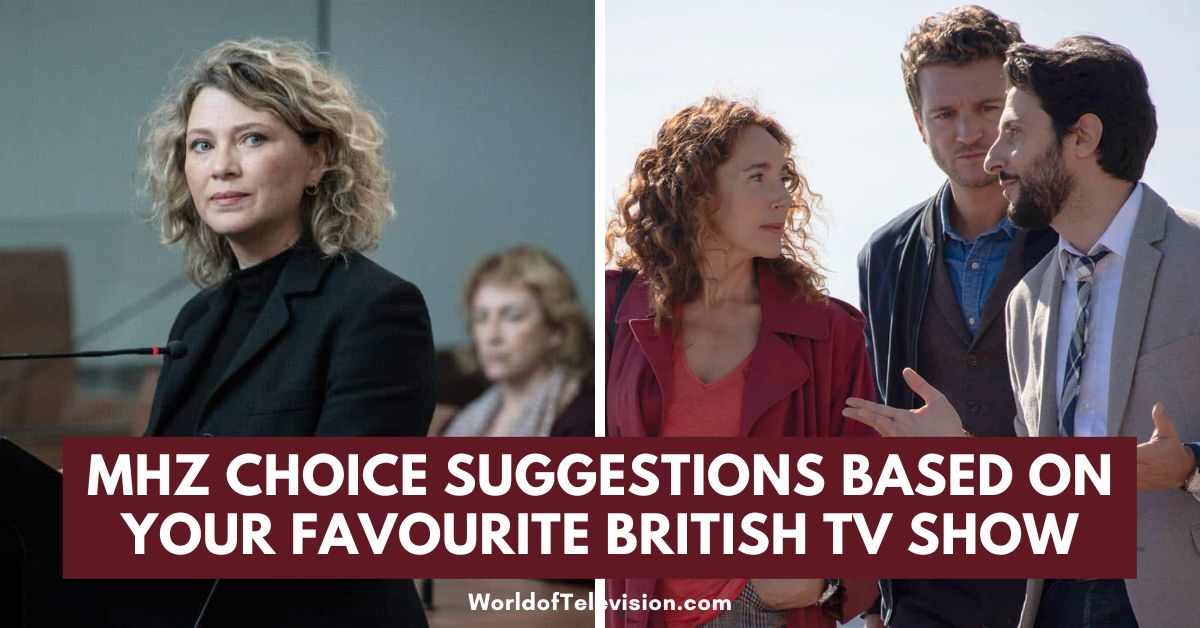 9 MHz Choice Suggestions Based on Your Favourite British TV Show